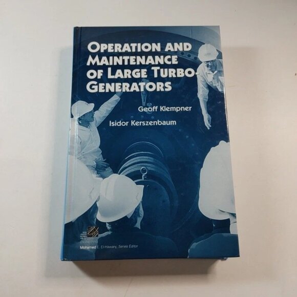OPERATION AND MAINTENANCE OF LARGE TURBO-GENERATORS (IEEE By Geoff Klempner New - Picture 1 of 6